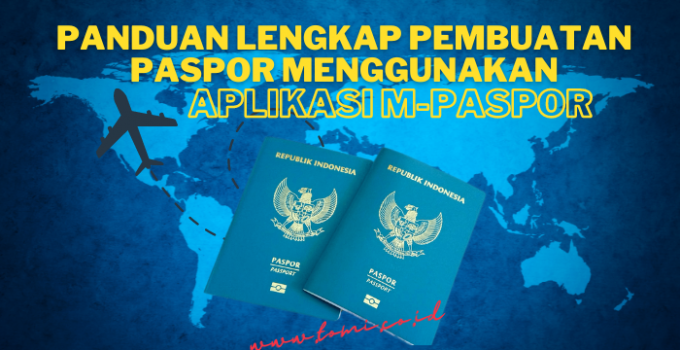 Panduan Lengkap Pembuatan Paspor Menggunakan Aplikasi M-Paspor – Tomi Purba